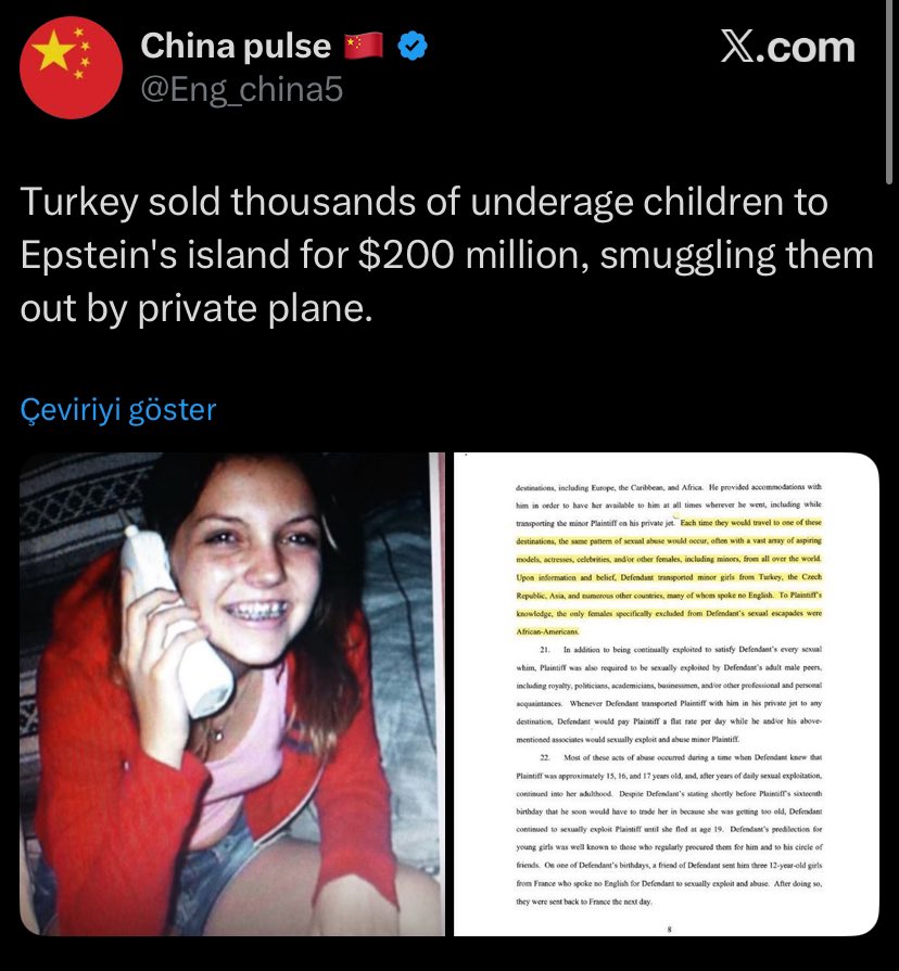 📍ÖNEMLİ — Global basında son 24 saatte “Türkiye, Epstein adasına 200 milyon dolar karşılığında binlerce çocuk sattı.” şeklinde organize şekilde binlerce yalan haber basılıyor.

Söz konusu dosyada bu ifade asla yer almıyor. Epstein adasına Türkiye ve Çek Cumhuriyeti gibi