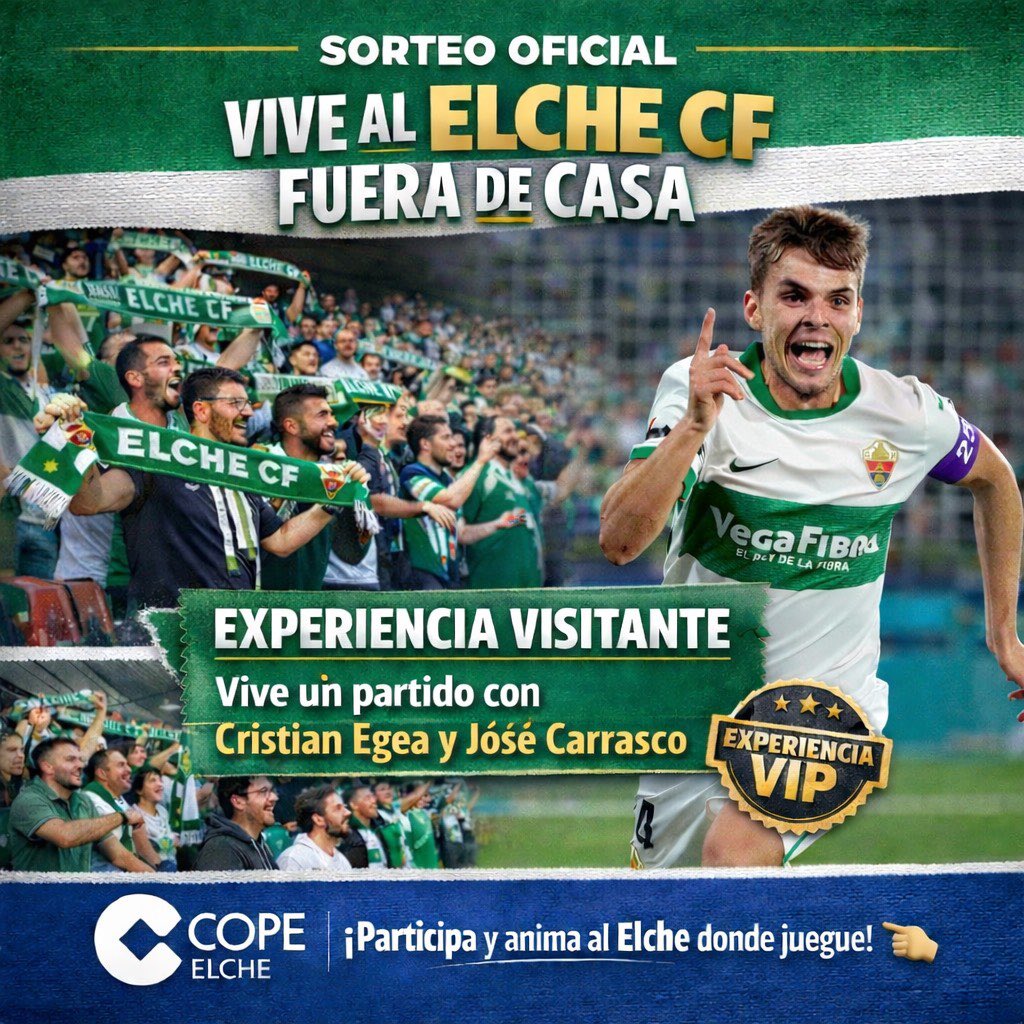💥 SORTEO💥

🏟️ Gana una experiencia VIP junto a <a href="/CristianEgea1/">Cristian Egea</a> y Carrasco en un partido del Elche fuera de casa.

-RT en esta publicación
-Seguir a <a href="/DeportesCOPEelx/">Deportes COPE Elche</a> 

‼️El sorteo se realizará durante nuestra retransmisión del cierre de mercado. 

📺 youtube.com/live/-1K6biaUz…