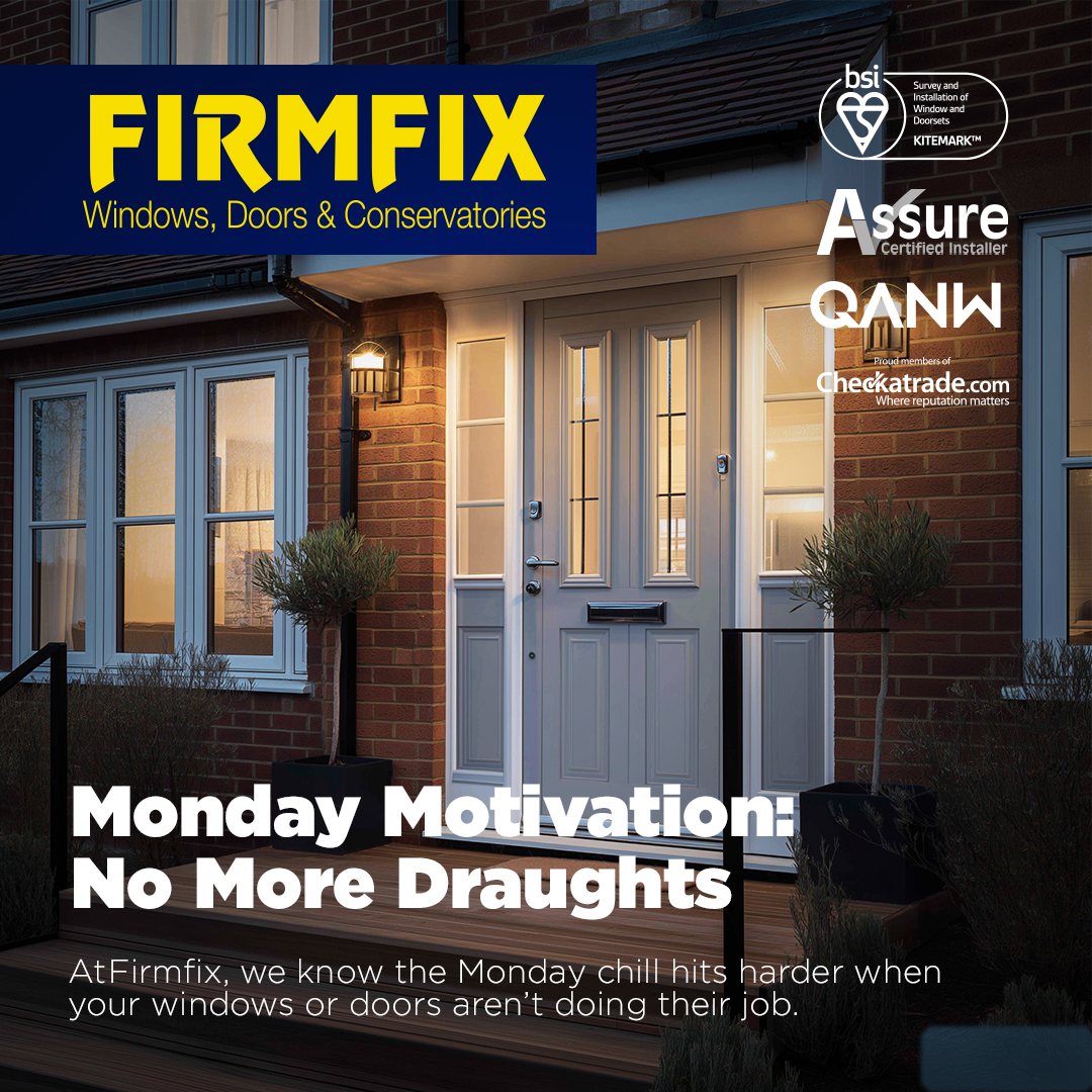 🪟 Cold creeping in again this Monday?
Firmfix keeps the heat in—plus Double Discount + 5% off this month.
📞 01684 296603 | 🌐 firmfix.co.uk