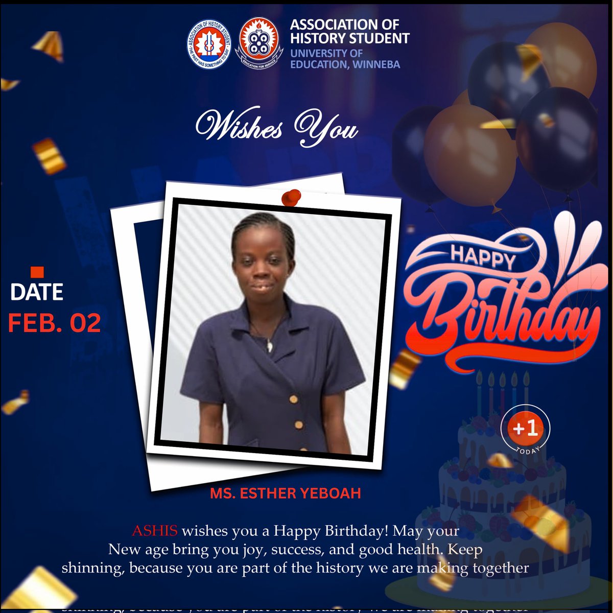 HAPPY BIRTHDAY 🎂 🥳, MS. YEBOAH 
MAY YOU BE GREAT