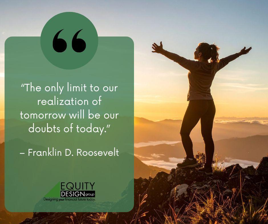 EDG_4U's tweet image. “The only limit to our realization of tomorrow will be our doubts of today.” — Franklin D. Roosevelt
Confidence fuels progress. Replace doubt with determination to unlock the future you envision. 🌟
#LimitlessMindset #EquityDesignGroup
