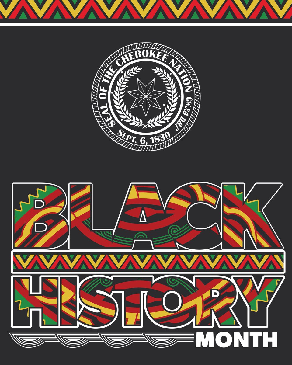 Cherokee Nation celebrates #BlackHistoryMonth and the importance of this month for us all, especially Black Cherokees and Cherokee citizens of Freedmen descent.