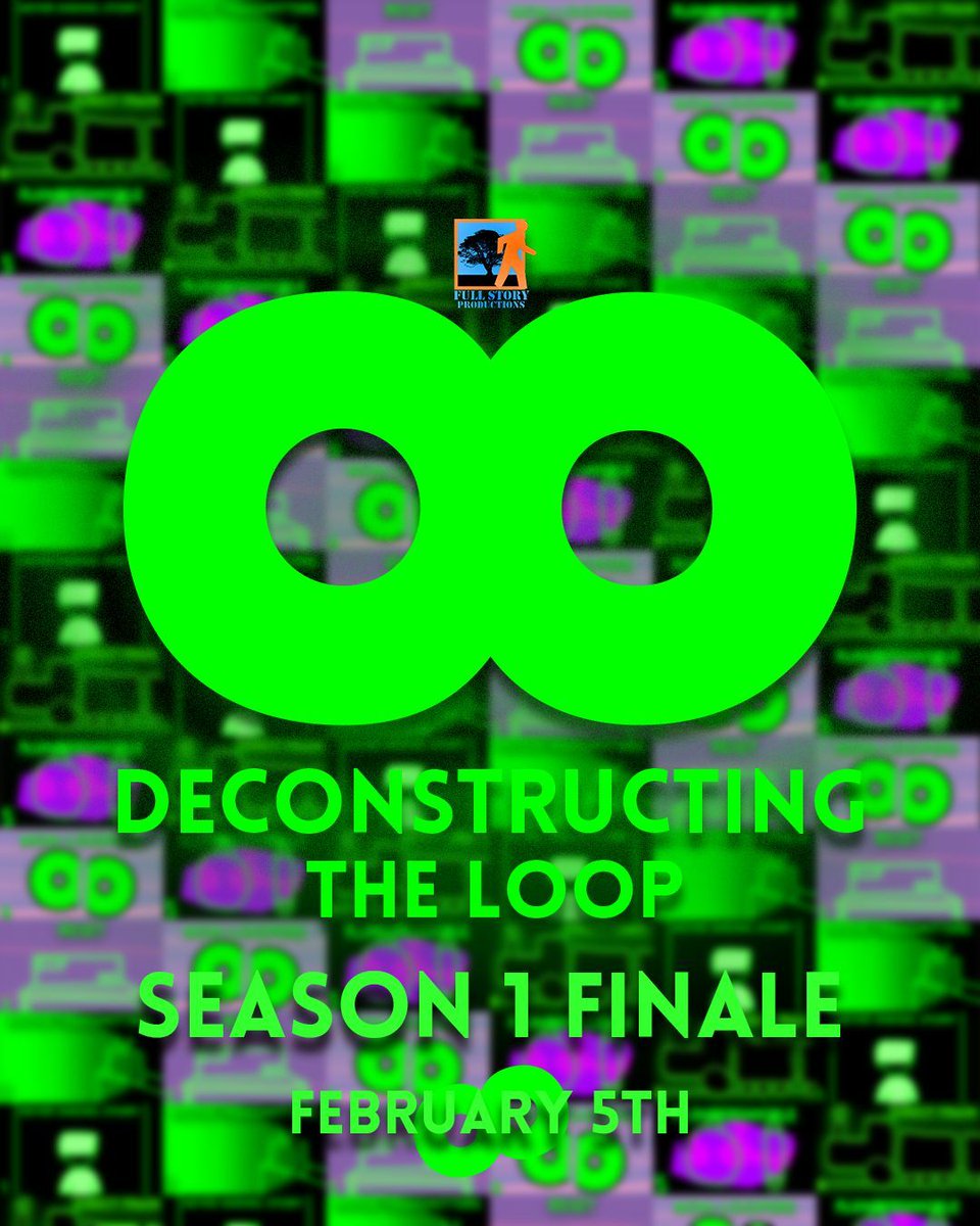 FullStoryProduc's tweet photo. The Season 1 Finale of Deconstructing The Loop is just two days away.

Make sure to catch up on the previous six episodes of the show with the link in our bio. You're not going to want to miss this epic conclusion.

February 5th. It's full circle. https://t.co/DQmtJ9awTY