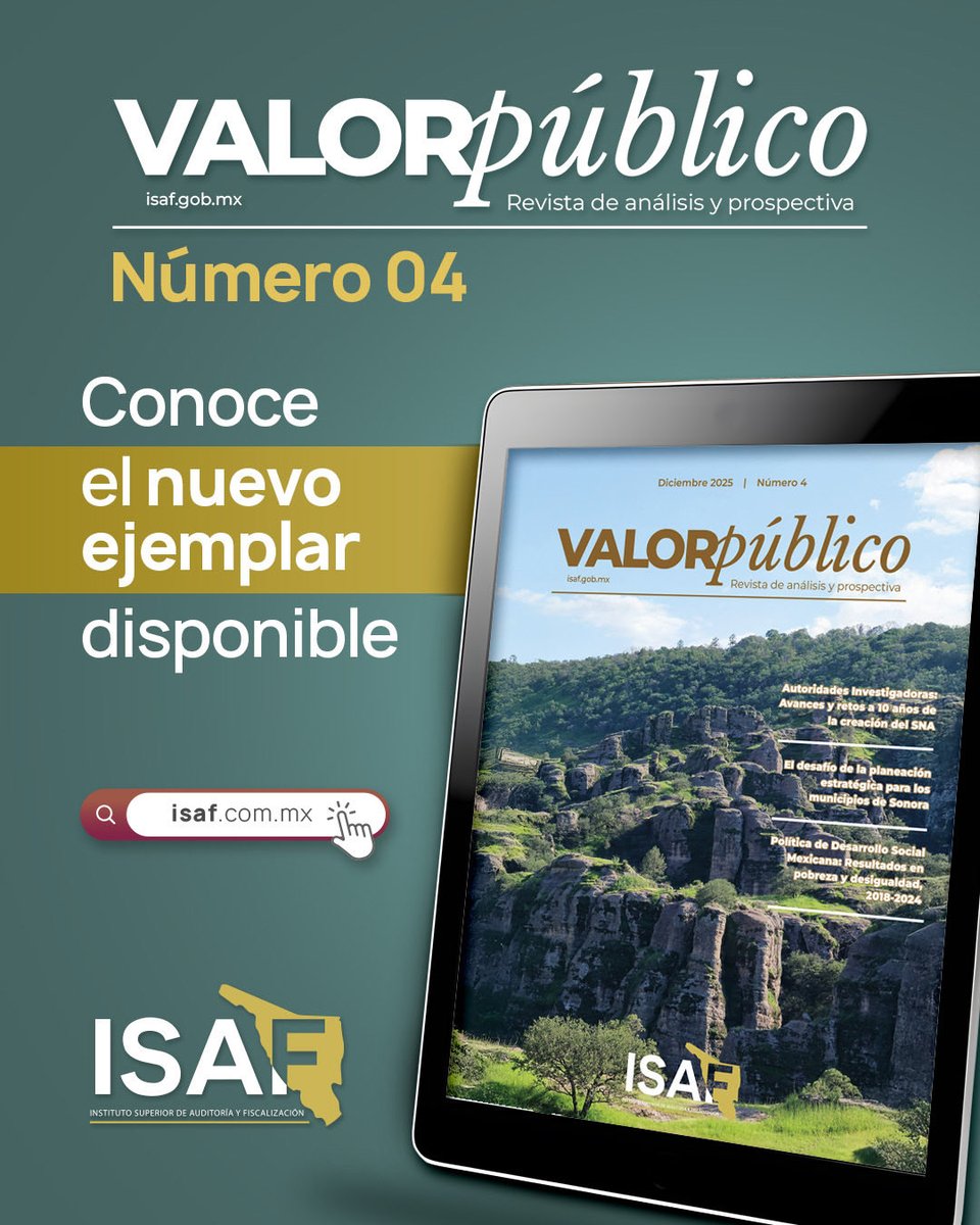 El Instituto Superior de Auditoría y Fiscalización presenta la 4ª edición de la revista VALOR PÚBLICO, una publicación semestral de análisis y prospectiva sobre gestión pública, transparencia y rendición de cuentas.

📘 Consúltala aquí:
isaf.gob.mx/difusion/revis…