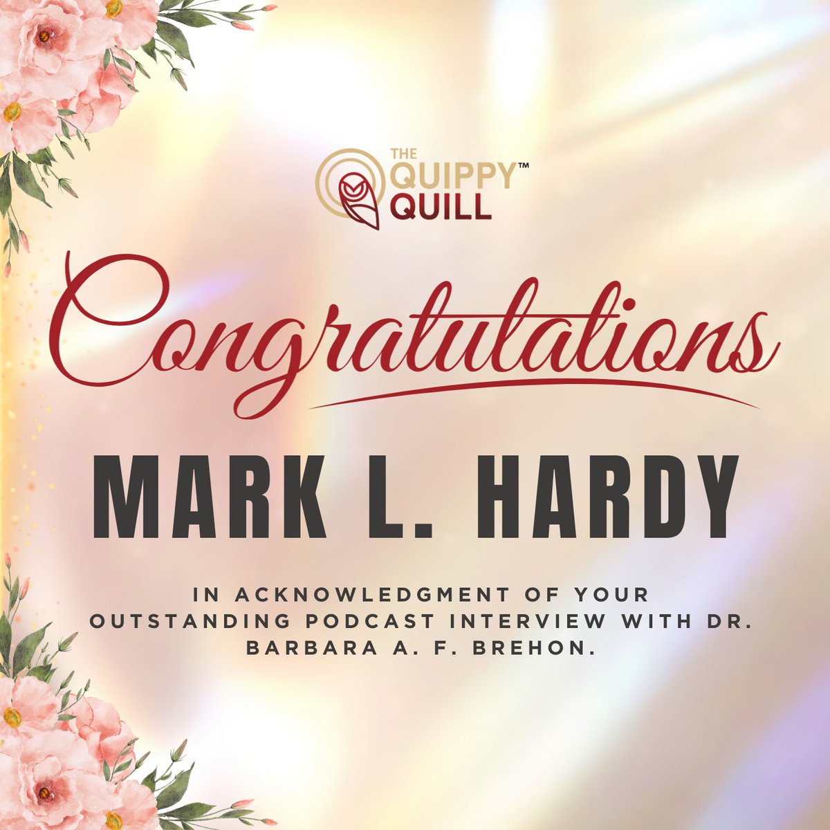 QuippyQuill's tweet photo. Congratulations to Mark L. Hardy on a successful podcast interview hosted by Dr. Barbara A. F. Brehon.

Available Now on Amazon &amp; Barnes &amp; Noble!
📷Grab Here: https://t.co/aLWxJwgbXF

#thequippyquill
#ExcellenceMatters
#readmorebooks https://t.co/6pHZkNPPXl