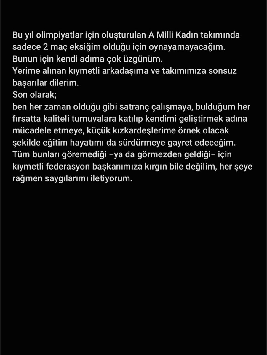 Satranç kamuoyuna açıklamamdır; 5 YILDIR ONUR VE GURUR İLE GİYDİĞİM A MİLLİ TAKIM FORMASINI BU YIL OLİMPİYATLARDA GİYEMİYORUM!