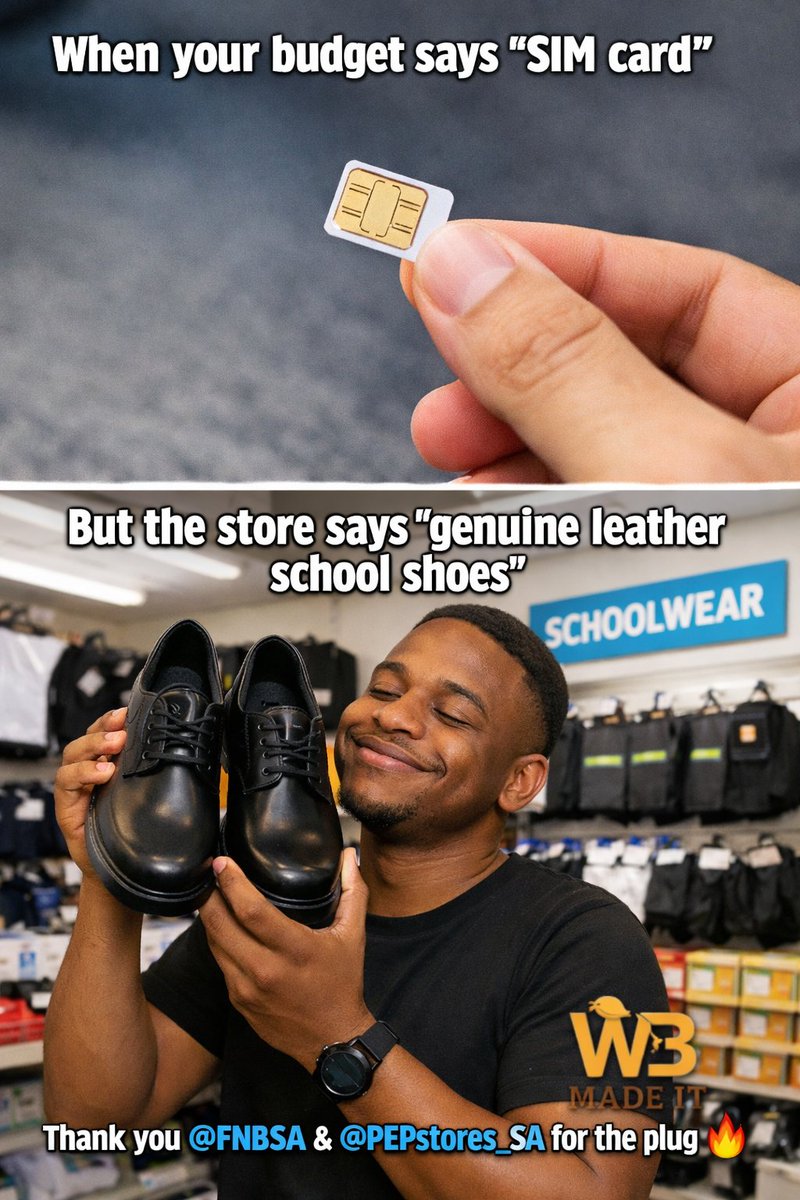 Wbmadeitproject's tweet photo. When your budget says “SIM card” but the store says “genuine leather school shoes” 😌👞
Thank you @FNBSA &amp; @PEPstores_SA for the plug 🔥 https://t.co/B056hsvJh2