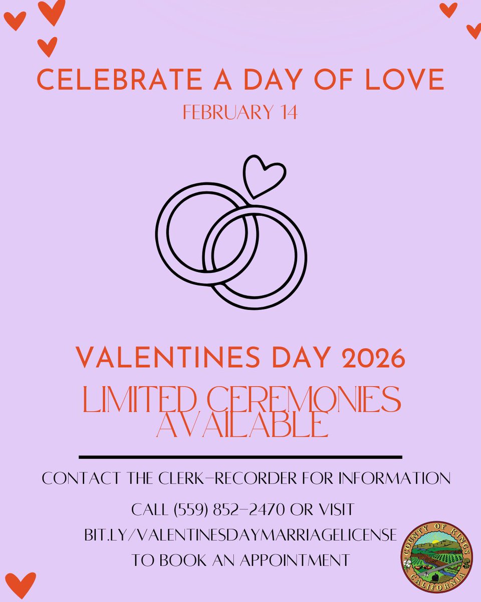 🔔 MATRIMONY MONDAY REMINDER: SPECIAL VALENTINE'S DAY CEREMONIES AVAILABLE! ❤️
 
The Kings County Clerk-Recorder's Office provides wedding ceremony services to residents every Thursday by appointment only. This year Valentine's Day falls on Saturday, February 14, 2026, and the