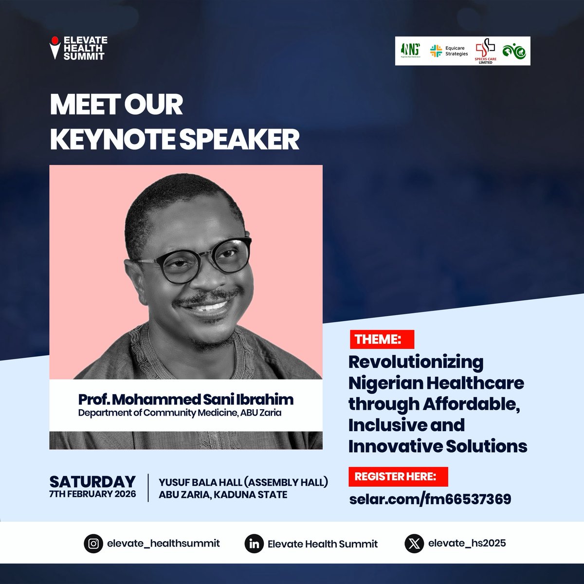 elevate_hs2025's tweet photo. Meet Our Keynote Speaker for Elevate Health Summit 2026

We are excited to officially announce Prof. Mohammed Sani Ibrahim, Department of Community Medicine, Ahmadu Bello University, Zaria, as the Keynote Speaker for the Elevate Health Summit 2026. https://t.co/9S8y5tS3DF