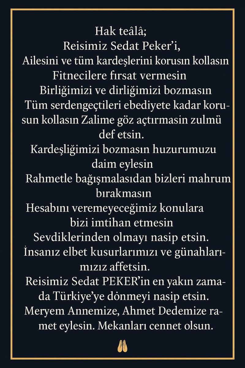 Bu mübarek gecede Ettiğim dualarıma Amin Diyen tüm Kardeşlerimizden 
Yüce ALLAH razı olsun. 🤲
Reis Sedat PEKER 🇹🇷
<a href="/sedat_peker/">Sedat Peker</a> 
#sedatpeker 
#BeratGecesi