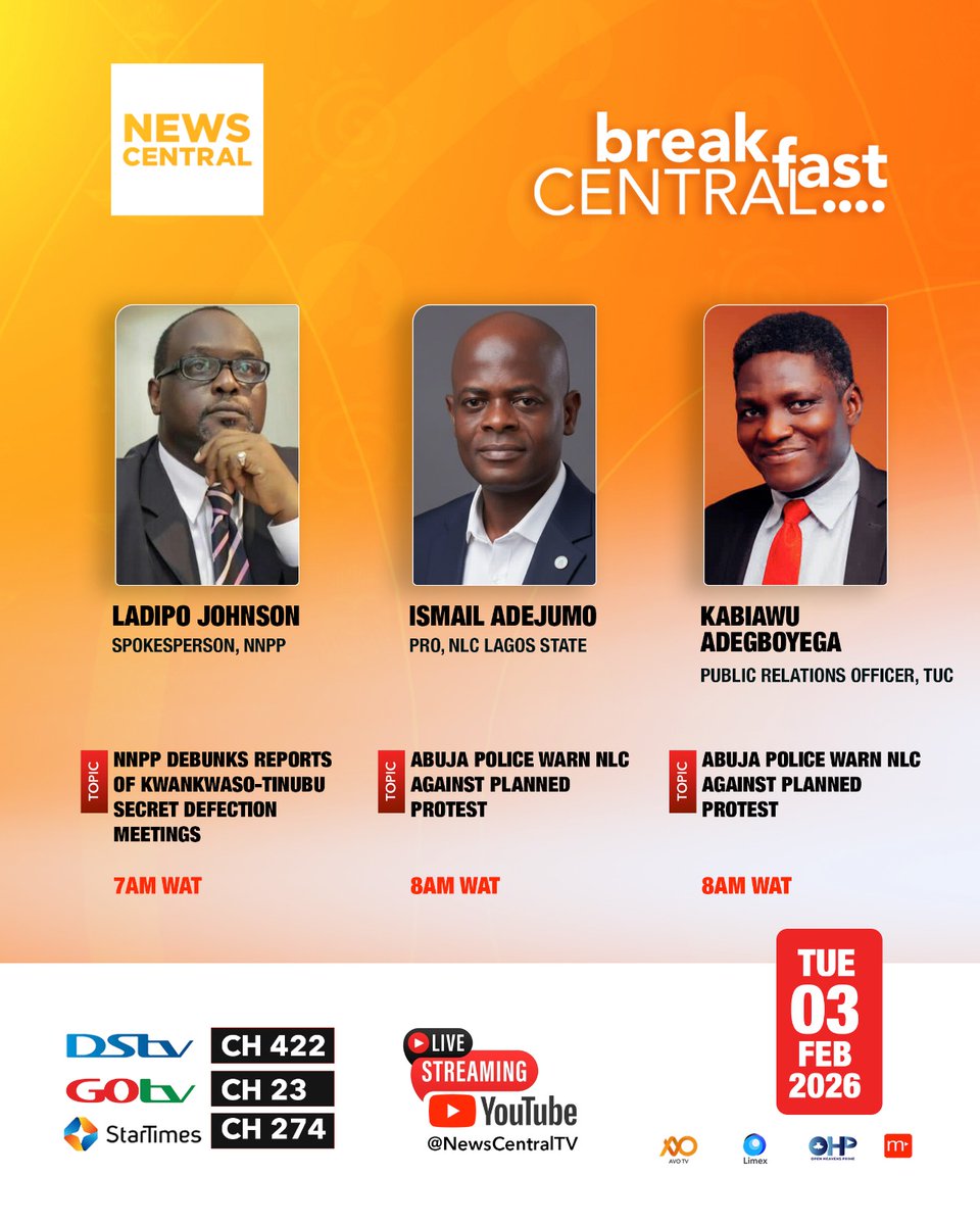 NewsCentralTV's tweet photo. Tomorrow morning on #BreakfastCentral:
@ladipojohnson, Ismail Adejumo, and @kolawolekorede join #BreakfastCentral to address NNPP’s position on political rumours and labour’s response to Abuja Police advisories.
Showing on DSTV 422 | GOtv 23 | StarTimes 274 |
YouTube @NewsCentralTV