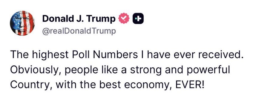 RpsAgainstTrump's tweet photo. Trump: The highest Poll Numbers I have ever received. https://t.co/I3QZTjecXl