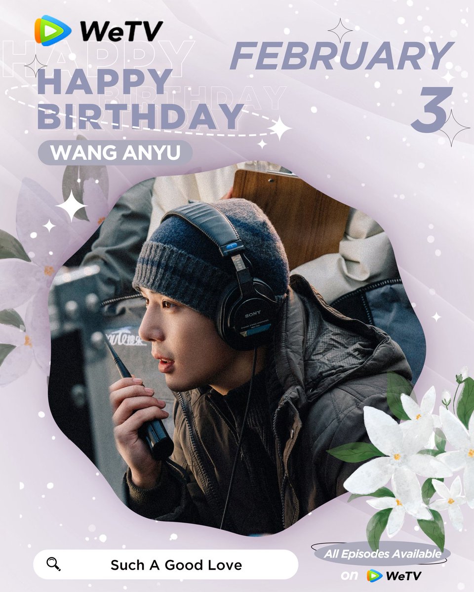 WeTVOfficial's tweet photo. Happy Birthday to #WangAnyu 🎂💕
Love your performance in #BePassionatelyinLove #SuchAGoodLove
#ForeverLove #ToFlyWithYou #TheLastImmortal #OdeToJoyV
Looking forward to more of your amazing works. ✨
#王安宇 #陷入我们的热恋 #值得爱 #百岁之好一言为定 #陪你逐风飞翔 #神隐 #欢乐颂5 #WeTV #WeTVAlwaysMore