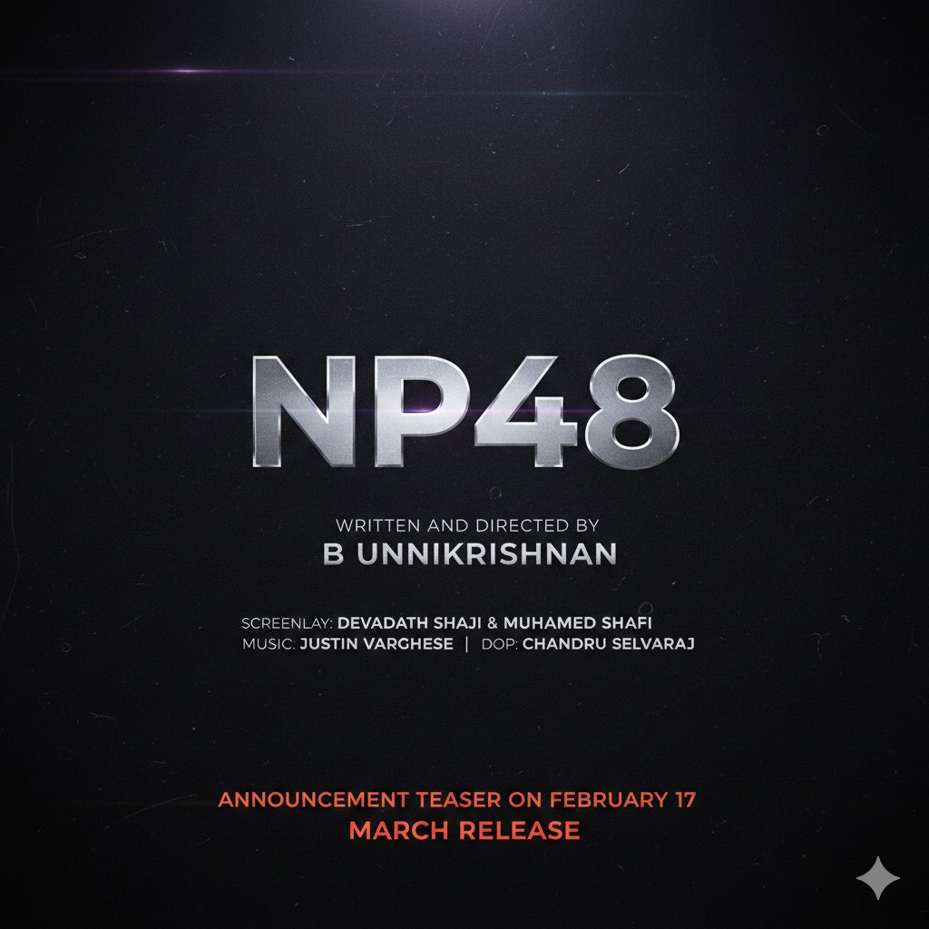 NithinMolly2's tweet photo. #NivinPauly’s next film, #NP48 directed and written by #UnnikrishnanB, will have its title announcement and trailer released on February 17. The film is scheduled for a worldwide theatrical release on March 19. https://t.co/NeKPXySTvS