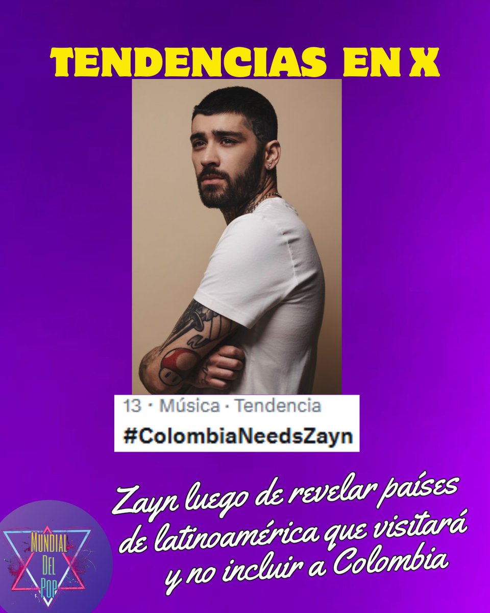 MundialDelPop10's tweet photo. #MundialDelPopNews ♥

El HT: #ColombiaNeedsZayn se convirtió rápidamente en tendencia en Colombia luego de que @zaynmalik revelara en historias de instagram los países de Latinoamérica que visitará en los próximos meses y no apareciera Colombia. https://t.co/xe2WZjDj9w