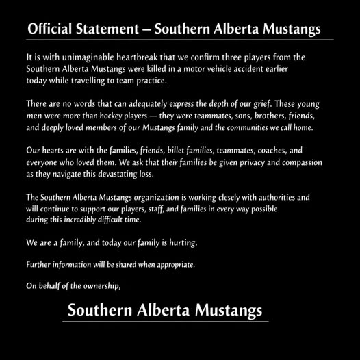The Southern Alberta Mustangs based out of Stavely confirm three players died in a car accident on their way to practive Monday.