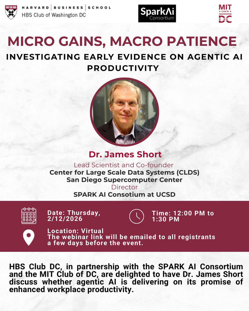 HBSClubDC's tweet photo. Join us Feb 12 for "Micro Gains, Macro Patience" on agentic AI productivity. Dr. James Short from SPARK AI Consortium will discuss the gap between AI productivity gains and its promise of economic impact.
Co-hosted with SPARK AI and MITSloanDC
Register: https://t.co/NN6cQlD7OE https://t.co/R6ODtJkCSa