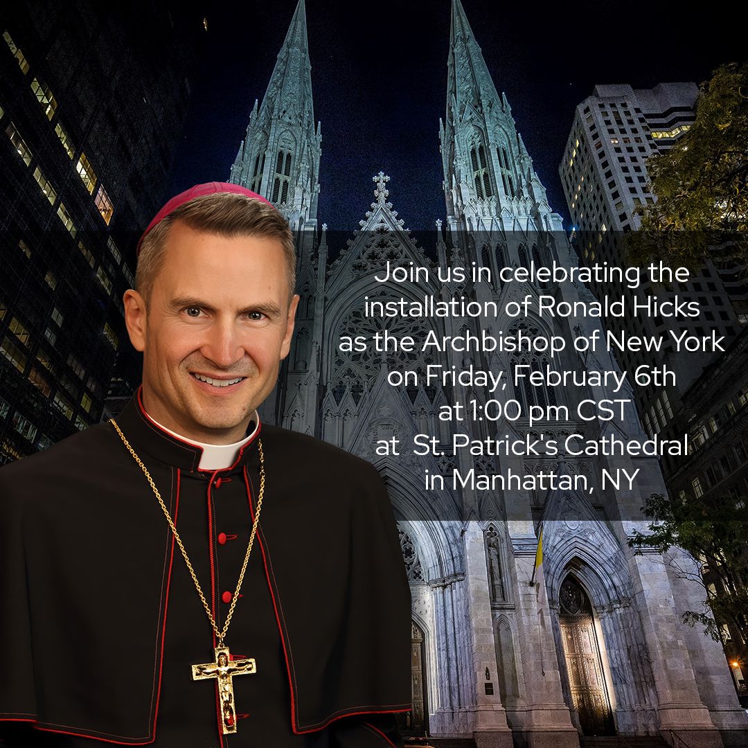 Join us in celebrating the installation of Ronald Hicks as the Archbishop of New York on Friday, February 6th at 1:00 pm CST at St. Patrick's Cathedral in Manhattan, NY! The event will be livestreamed on EWTN's YouTube channel: youtube.com/watch?v=zgHv-Z…