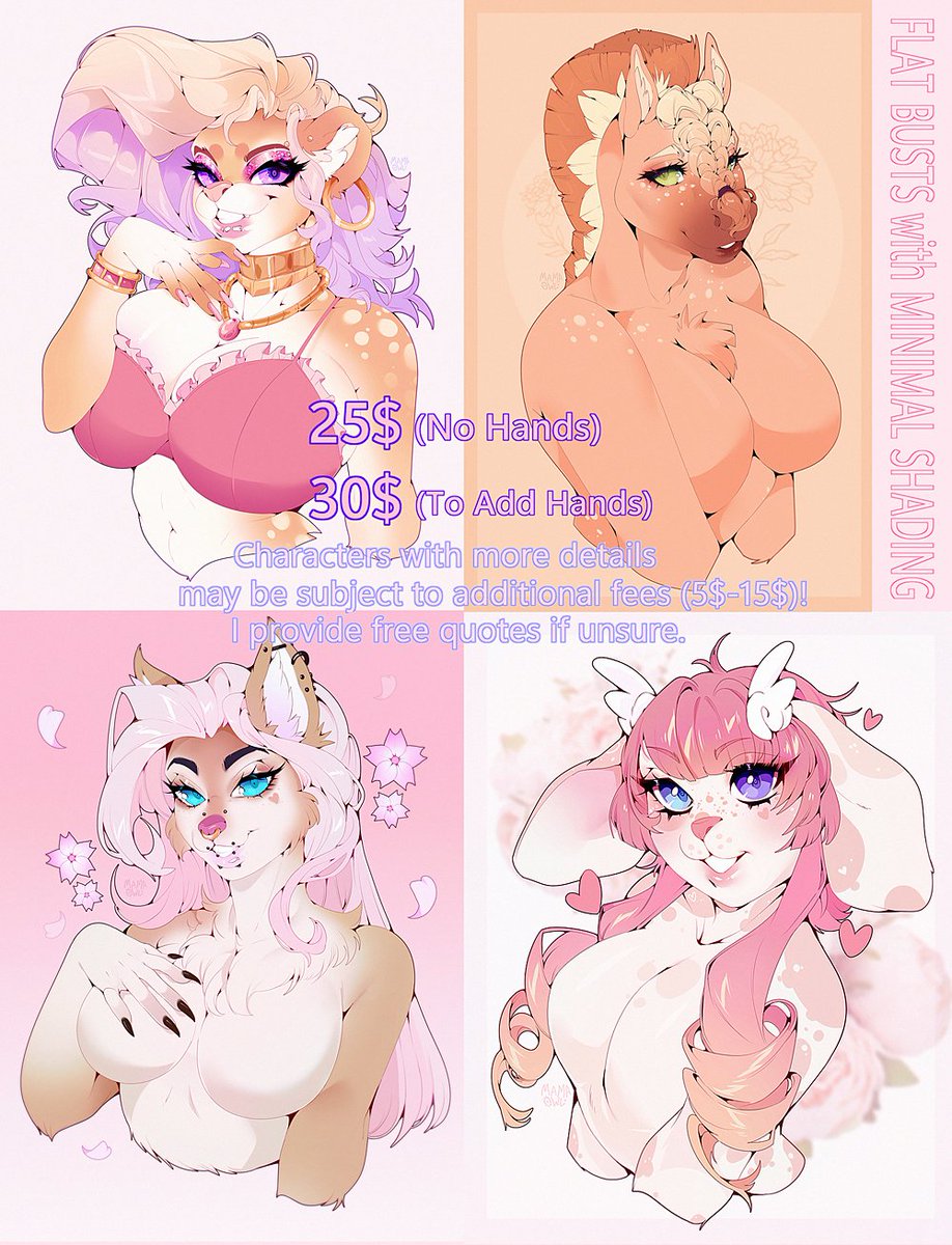 If interested just comment below or send me a note/DM!

Form;
Paypal Email -
Character Reference -
Pose/Expression -

Flat busts with minimal shading.
Hands cost 5$ extra!
Characters with more details may be subject to additional fees (5$-15$)! I provide free quotes if unsure.