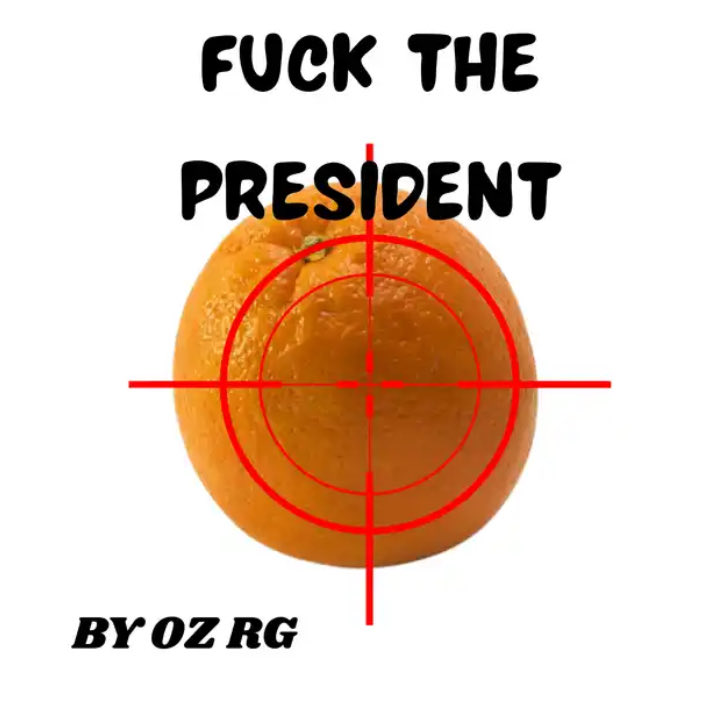 oz_rg15's tweet image. FUCK THE PRESIDENT Out Now 
#Rap #Hiphop #music #EpsteinFiles 

open.spotify.com/track/7LMM1lQr…