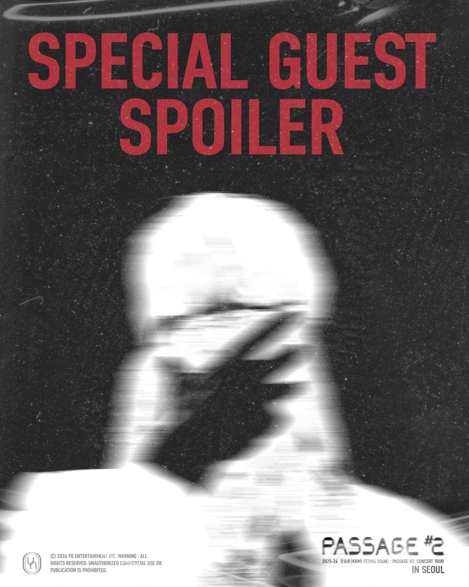 yg_winnercity's tweet image. 2025-26 강승윤(KANG SEUNG YOON) : PASSAGE #2 CONCERT TOUR IN SEOUL

SPECIAL GUEST SPOILER👤✨

#KANGSEUNGYOON #강승윤 #WINNER #PASSAGE2_CONCERT_TOUR