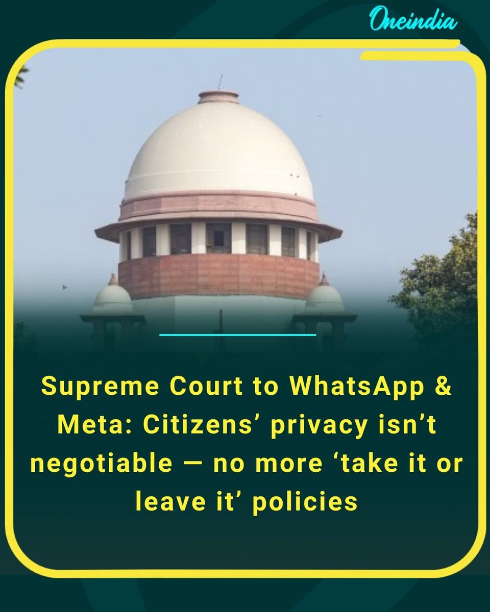 Oneindia's tweet image. Supreme Court to WhatsApp &amp;amp; Meta: Citizens’ privacy isn’t negotiable — no more ‘take it or leave it’ policies.

#RightToPrivacy #DataProtection #WhatsApp #Meta #NewsUpdate #OI