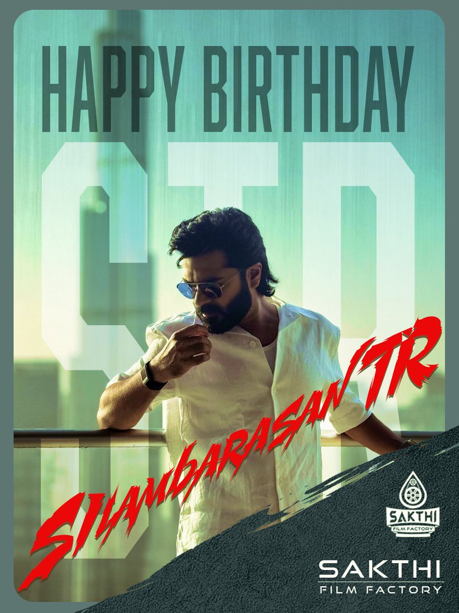 Happy Birthday STR 🔥✨
The man with unmatched style &amp; screen presence 💥

@silambarasantr_
@sakthifilmfactory

#HappyBirthdaySTR