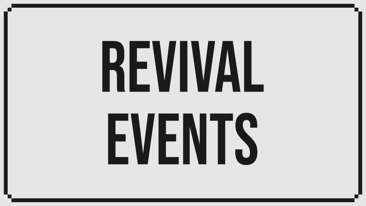↳↳ [REVIVAL EVENTS]