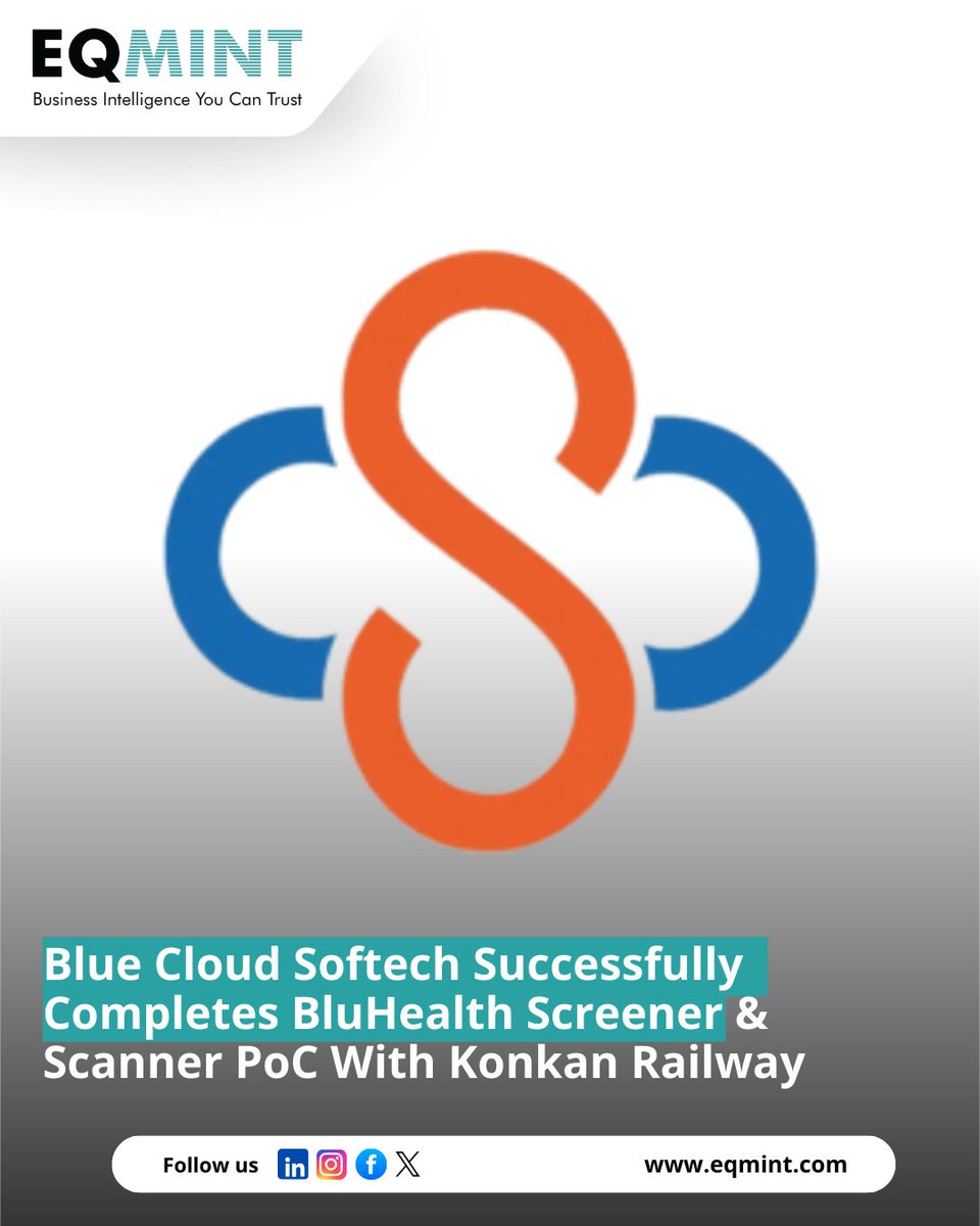 Eqmint's tweet image. 🚆 Blue Cloud Softech Solutions successfully completes the BluHealth Screener &amp;amp; Scanner PoC with Konkan Railway, strengthening its footprint in health-tech.

🔗 eqmint.com/blue-cloud-sof…
Read more 👉 eqmint.com

#EQMint #BlueCloudSoftech #HealthTech