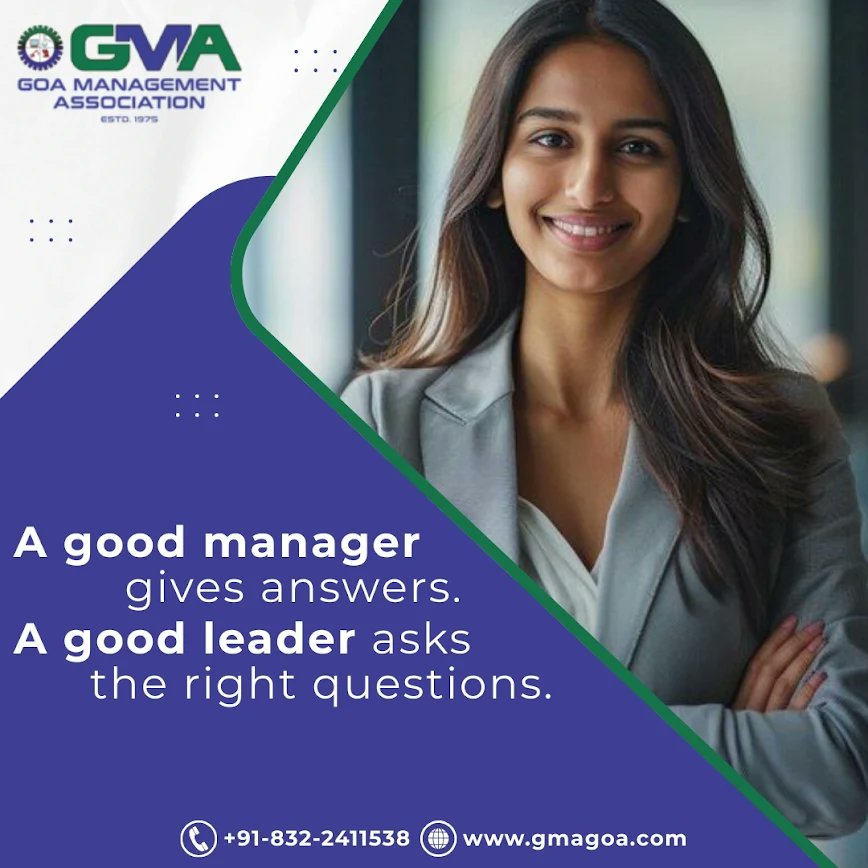 Leadership isn’t about having all the answers, it’s about asking the questions that move people forward.
gmagoa.com
.
.
.
#GoaManagementAssociation #GMA #LeadershipMindset #ModernLeadership #ProfessionalGrowth