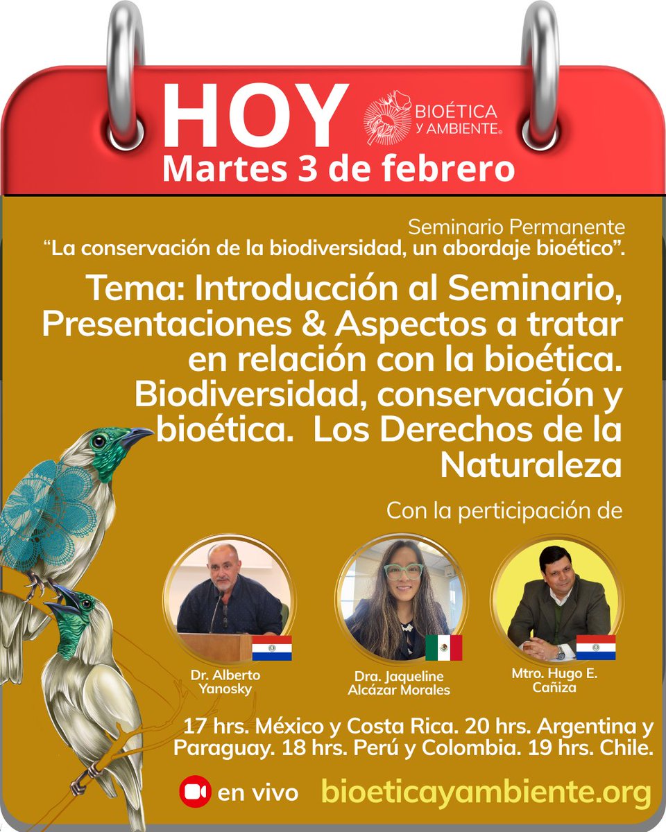 ¡HOY! Martes 3 de febrero. Participa y hazlo posible.
Seminario Permanente : "La #conservación de la #biodiversidad, un abordaje #bioético".

Con la participación del Dr. Alberto Yanosky, Dra. Jaquline Alcázar Morales y el Mtro. Hugo E. Cañiza

En vivo en bioeticayambiente.org