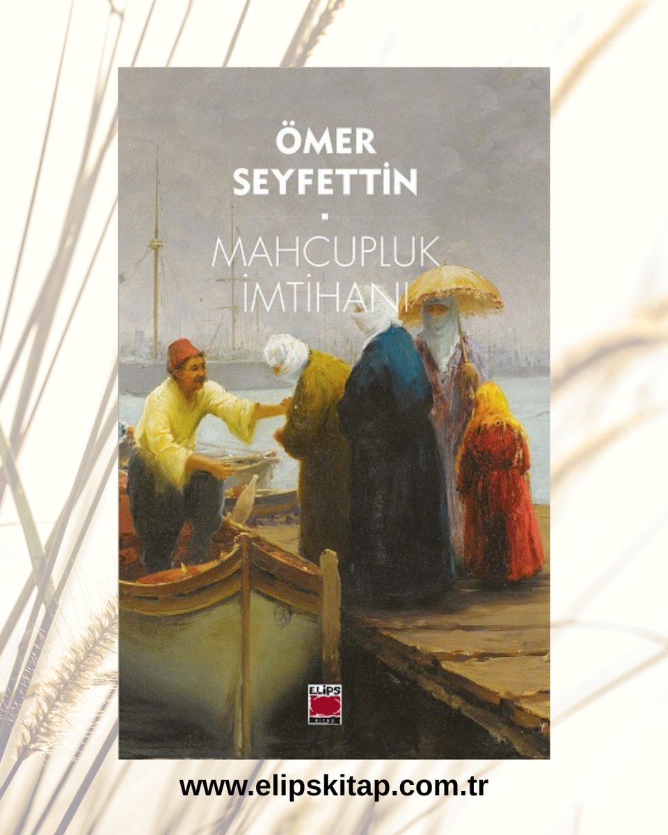 Elips Kitap’tan Tekrar Baskı “Mahcupluk İmtihanı”

Ömer Seyfettin, yaşadığı dönemin geleneksel dil ve edebiyat anlayışına bağlı kalmayan yenilikçi kişiliği ile düz yazımızın gelişme aşamasında büyük dönüşümler yarattı. “Tabii lisan, konuşulan lisandır.” ilkesi üzerinde inatla