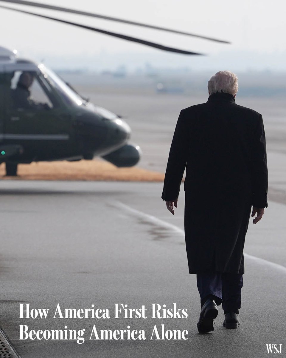 Welcome to a world where America First is coming to mean America Alone, whose friends are searching for alternatives to what increasingly feels like an abusive relationship and whose enemies are gloating. on.wsj.com/3ZM9PWx