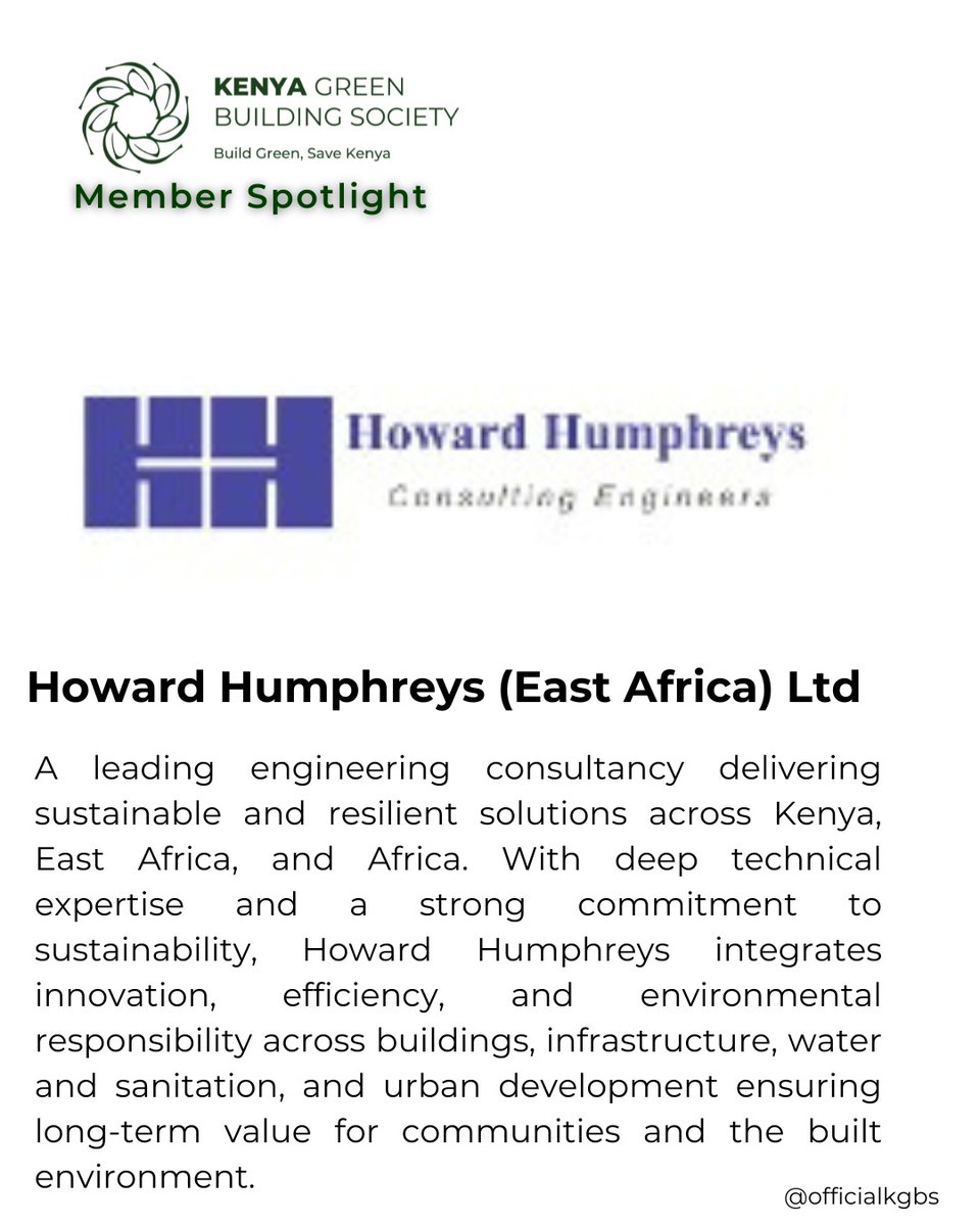 OfficialKGBS's tweet image. Member Spotlight: Howard Humphreys (East Africa) Ltd is driving climate-smart engineering across Kenya and the region by delivering sustainable, resilient infrastructure that creates long-term value for communities and the built environment.
#greenbuilding #sustainability