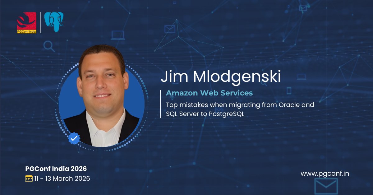 PGConfIndia's tweet photo. Migrating? 🛑 Jim Mlodgenski from @awscloud outlines the Top mistakes when migrating from Oracle and SQL Server to PostgreSQL. Save yourself time and headaches!
 #PostgreSQL #Migration #Oracle #SQLServer