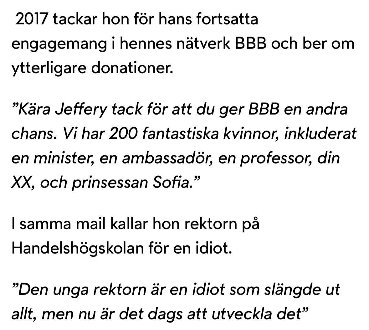I denna klubb ska en minister förövrigt ha ingått enligt rapporteringen från TV4. 

Jag vet bara en kvinna som var minister 2017 och som pluggat på Handelshögskolan i Stockholm men kanske finns fler och nätverket kanske var bredare.