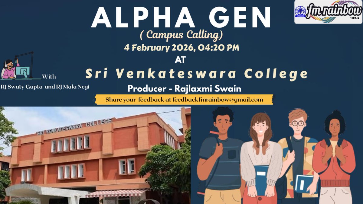 fmrainbowdelhi's tweet photo. “FM Rainbow 102.6 presents Alpha Gen (Campus Calling) at Sri Venkateswara College on 4 February 2026 at 04:20 PM, featuring engaging campus interactions and student voices.”
#alphagen #CampusCalling #FMRainbow #Akashvani #akashvanidelhi #SriVenkateswaraCollege https://t.co/7HsD8htaVI