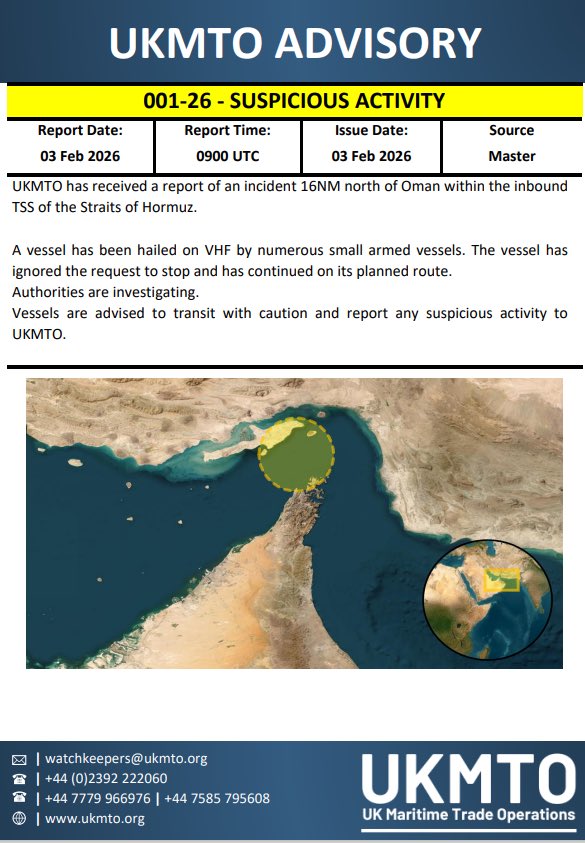 Osint613's tweet image. JUST IN 🔴

The UK Maritime Trade Operations issued Advisory 001 26 warning of suspicious activity in the Strait of Hormuz.

A commercial vessel was repeatedly hailed on VHF radio by several small armed boats demanding it stop. The ship ignored the calls and continued through the…