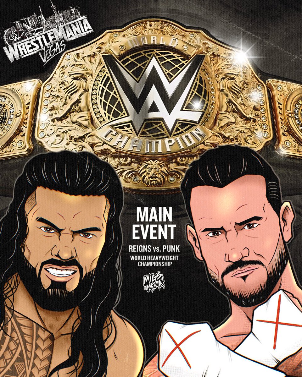 MigsMedia1's tweet photo. WRESTLEMANIA 🎲 🔥 
@CMPunk will defend his @WWE World Heavyweight Championship against The 2026 Men’s Royal Rumble Winner @WWERomanReigns in The Main Event of #WrestleMania  

❌ The BITW vs. The OTC ☝🏽
#WWE #CMPunk #RomanReigns #OTC #TribalChief #MigsMedia1 #WWE2K26 #WWEFanArt https://t.co/e62oxCaJWz
