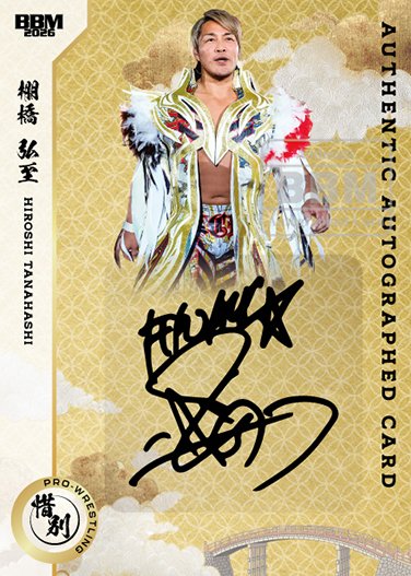 2026.1.4引退！棚橋弘至　激レア！サイン入りチェキ　新日本
