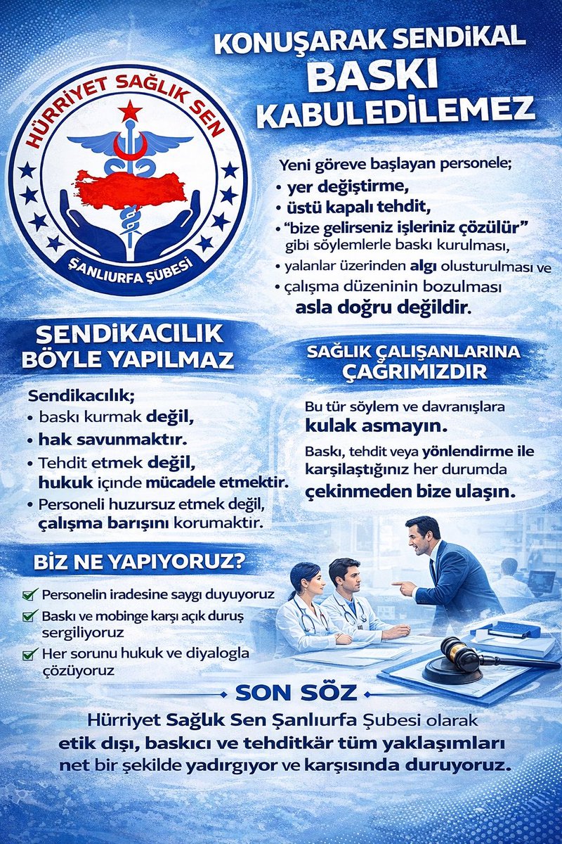 Sendikacılık;
baskı kurmak, tehdit etmek ya da yönlendirmek değildir.
Sendikacılık; hak savunmak, hukukun yanında durmak ve çalışma barışını korumaktır.

Yeni göreve başlayan ya da görev yapan tüm sağlık çalışanlarına çağrımızdır:
Baskı, tehdit ve yönlendirme içeren söylemlere