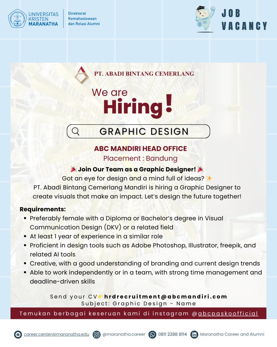 [JOB VACANCY - PT. Abadi Bintang Cemerlang]

Supervisor
Graphic Design

Send your CV to hrdrecruitment@abcmandiri.com
Subject: Position - Name

Untuk informasi lowongan kerja, follow sosial media kami
<a href="/maranatha/">Maranatha Volunteers International</a>.career
#alumnimaranatha #kitamaranatha #universitaskristenmaranatha