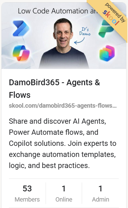 DamoBird365's tweet photo. Something very exciting happening over on Skool.  I started a new free community focused on Low Code Agents and Flows (Copilot and Power Automate). I already share my content via my https://t.co/HTxKogP2hm why not come and join our 50+ community over here https://t.co/oZMc3i6hMm https://t.co/yIsZ7tHlw2