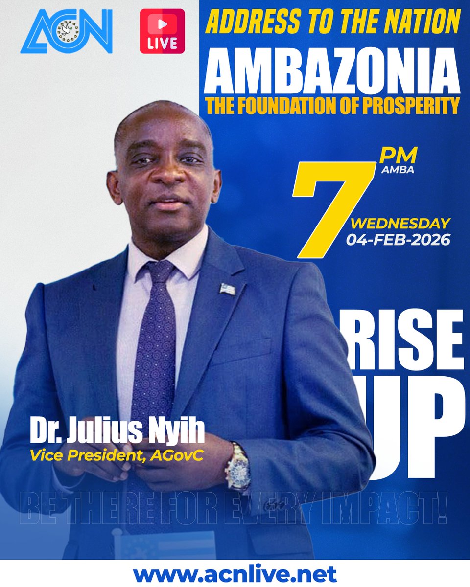 📣 LIVE NATIONAL ADDRESS

This Wednesday 4-Feb-2026, at 7PM Amba Time, the Vice President, Dr. Julius Nyih, addresses the nation on “Ambazonia: The Foundation of Prosperity.”

📺 Watch LIVE on ACN TV.
Be informed. Be aligned. Build the future.