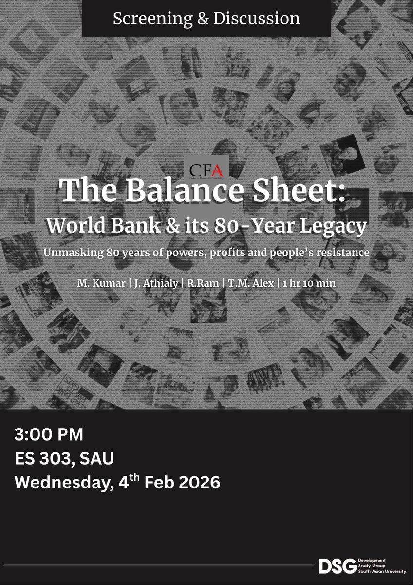 dsg_sau's tweet photo. DSG is pleased to invite all of you to the screening and discussion of the documentary "The Balance Sheet: World Bank &amp; its 80-Year Legacy."

📌 February 4, 2026
📌 3 PM
📌 ES303, SAU Campus 

Register here:  https://t.co/GB8OZ4SM4m https://t.co/miQEH3mZBv