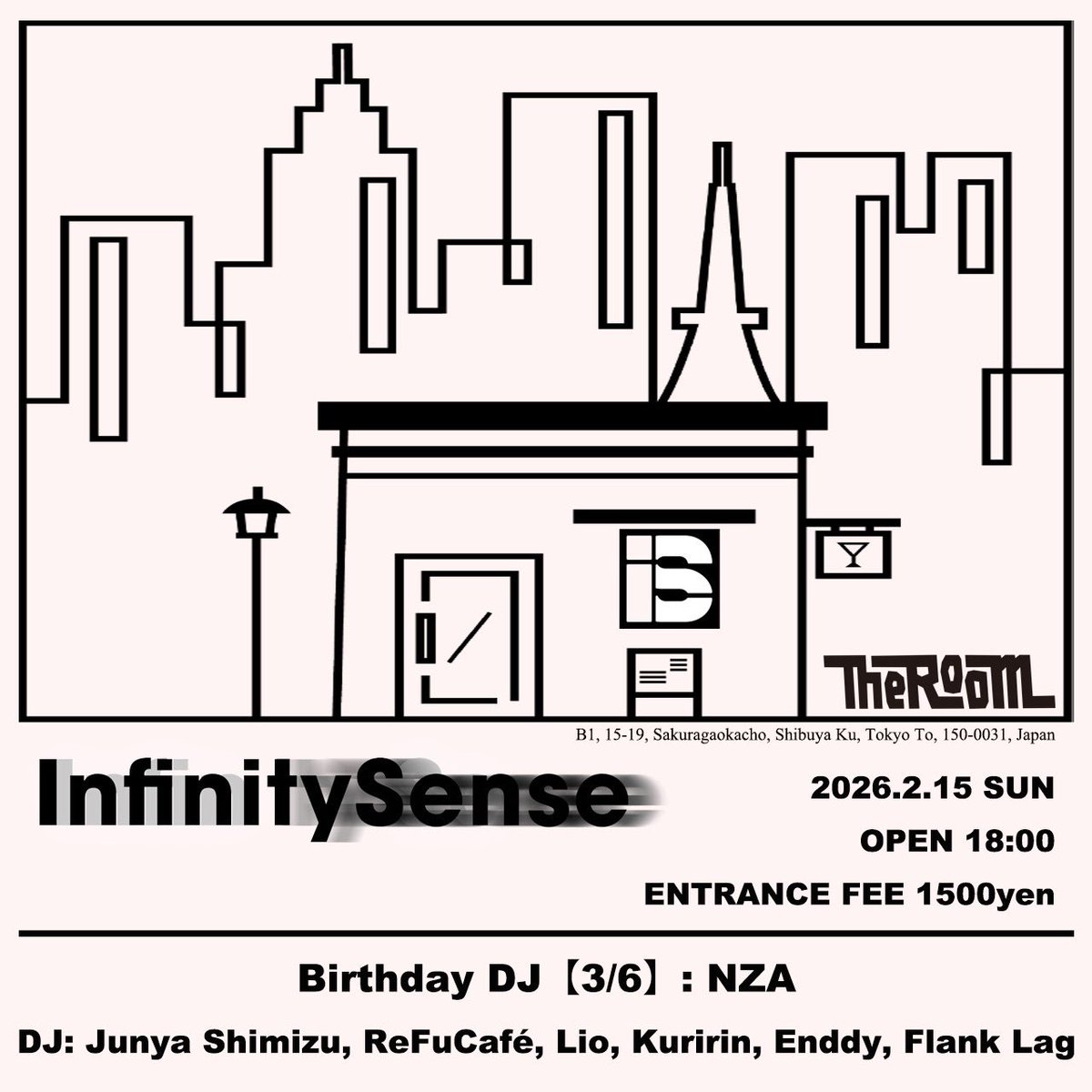 ReFuCafe's tweet photo. InfinitySense
🗓️2026.02.15(日)
🕕18:00-23:00
📍渋谷 The Room
老舗 The Room から発信するジャズを軸としたボーダーレスな音楽体験
Junya Shimizu @Junya_DJ
NZA @NZA_ 🎂
ReFuCafé @ReFuCafe
Lio @liomusic4beat
Kuririn @dj_kuririn_ 🎂
FLANK LAG @Flank_lag_
Enddy 🎂
#InfinitySense