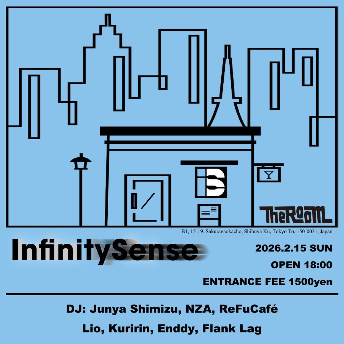 ReFuCafe's tweet photo. InfinitySense
🗓️2026.02.15(日)
🕕18:00-23:00
📍渋谷 The Room
老舗 The Room から発信するジャズを軸としたボーダーレスな音楽体験
Junya Shimizu @Junya_DJ
NZA @NZA_ 🎂
ReFuCafé @ReFuCafe
Lio @liomusic4beat
Kuririn @dj_kuririn_ 🎂
FLANK LAG @Flank_lag_
Enddy 🎂
#InfinitySense