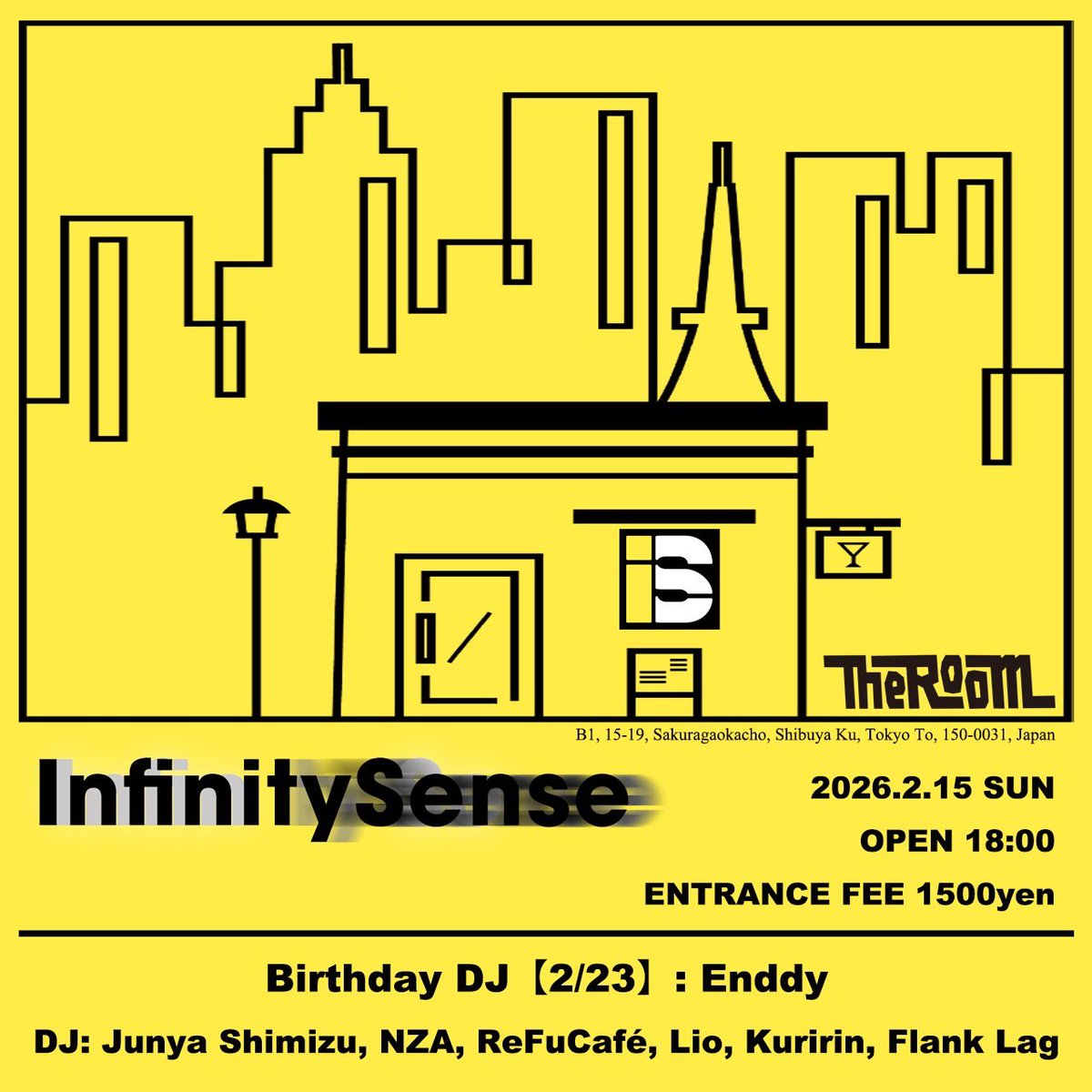 ReFuCafe's tweet photo. InfinitySense
🗓️2026.02.15(日)
🕕18:00-23:00
📍渋谷 The Room
老舗 The Room から発信するジャズを軸としたボーダーレスな音楽体験
Junya Shimizu @Junya_DJ
NZA @NZA_ 🎂
ReFuCafé @ReFuCafe
Lio @liomusic4beat
Kuririn @dj_kuririn_ 🎂
FLANK LAG @Flank_lag_
Enddy 🎂
#InfinitySense