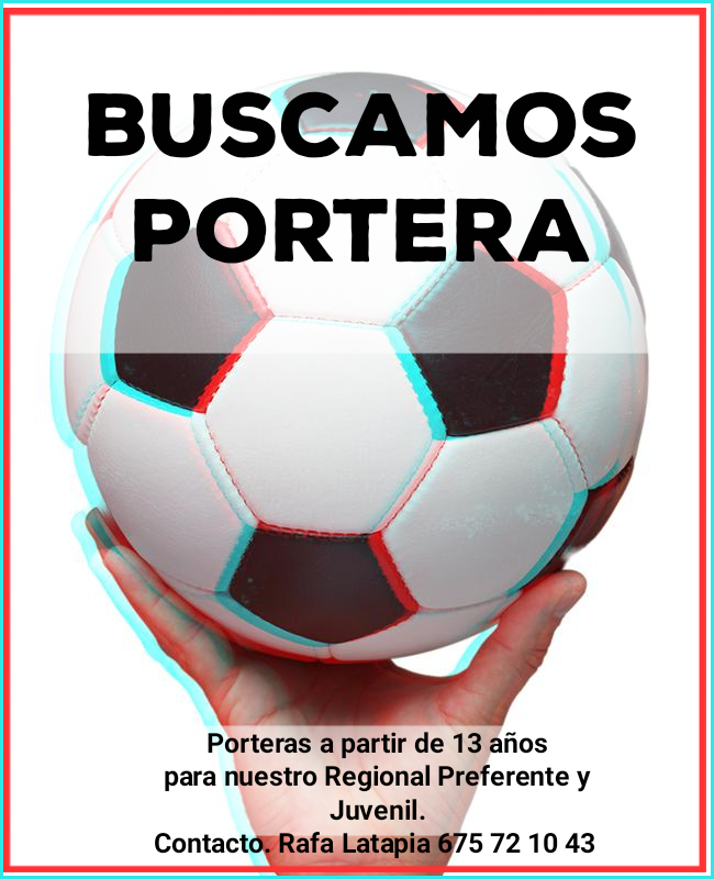 ⚽️ Buscamos portera!!

🤝 Ofrecemos puesto de portera para nuestro Regional Preferente Femenina y Juvenil Femenina.

📞 Contacto. Rafa Latapia, teléfono 675 72 10 43.

#VamosAmistad #CanteraDeAragón #TodoAlRojo