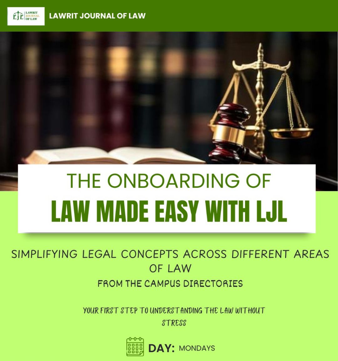 What if understanding the law was actually easy?

The LJL Campus Directors are here to make it possible. Every Monday, we bring you Law Made Easy with LJL, an initiative designed to break down various areas of law in clear language.

Follow, engage, let’s make the law accessible.
